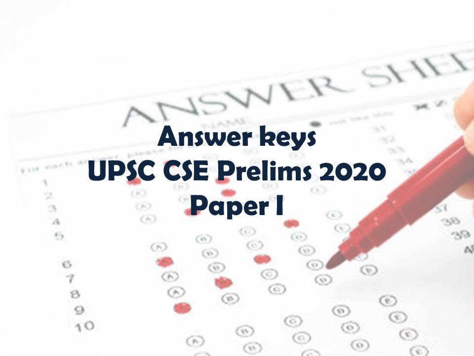 Answer keys  : UPSC CSE Prelims 2020 Paper I