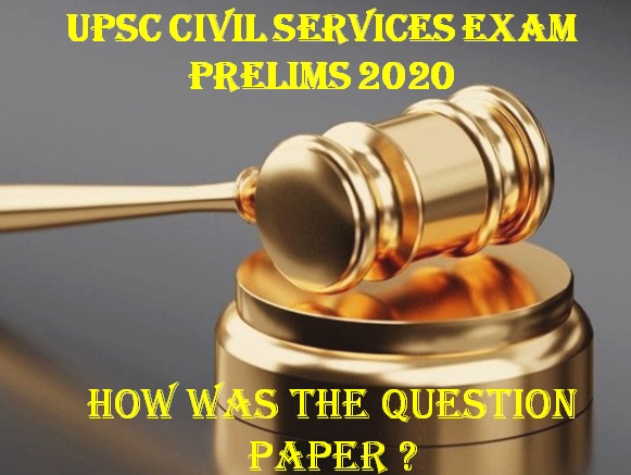 UPSC CIVIL SERVICES EXAM:  How was the Question paper?