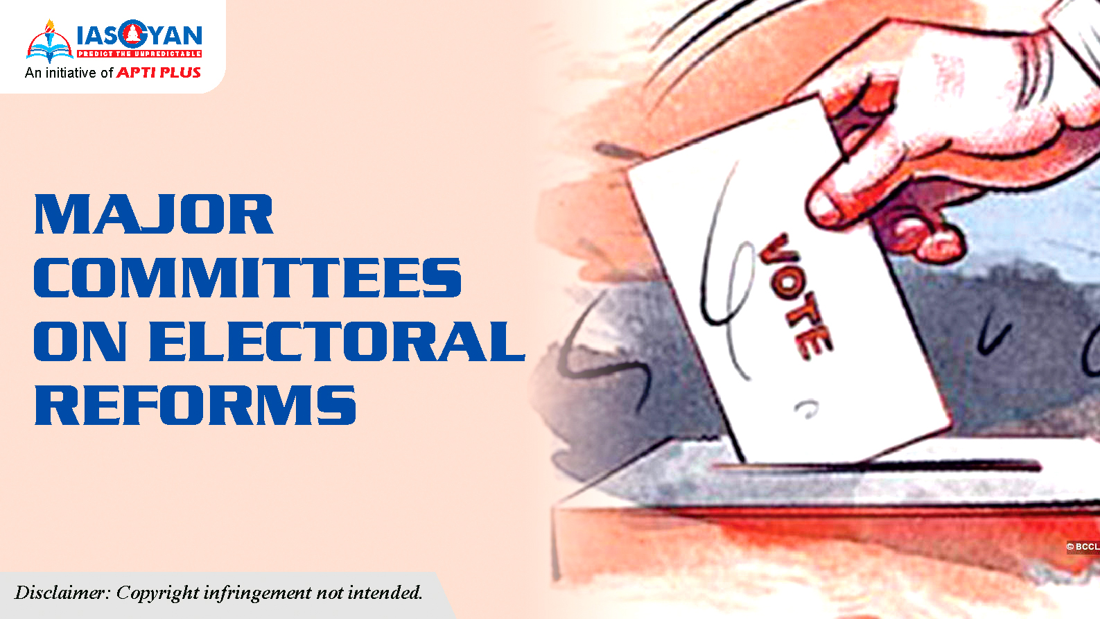 MAJOR COMMITTEES ON ELECTORAL REFORMS - IAS Gyan