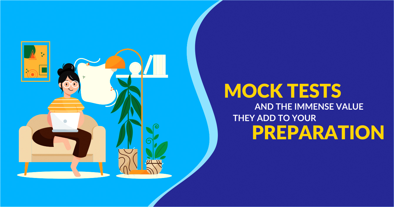 IMPORTANCE OF MOCK TESTS IN UPSC CSE 2021 PREPARATION