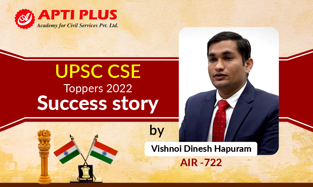 UPSC CSE TOPPERS 2022 SUCCESS STORY || VISHNOI DINESH HAPURAM || AIR - 722