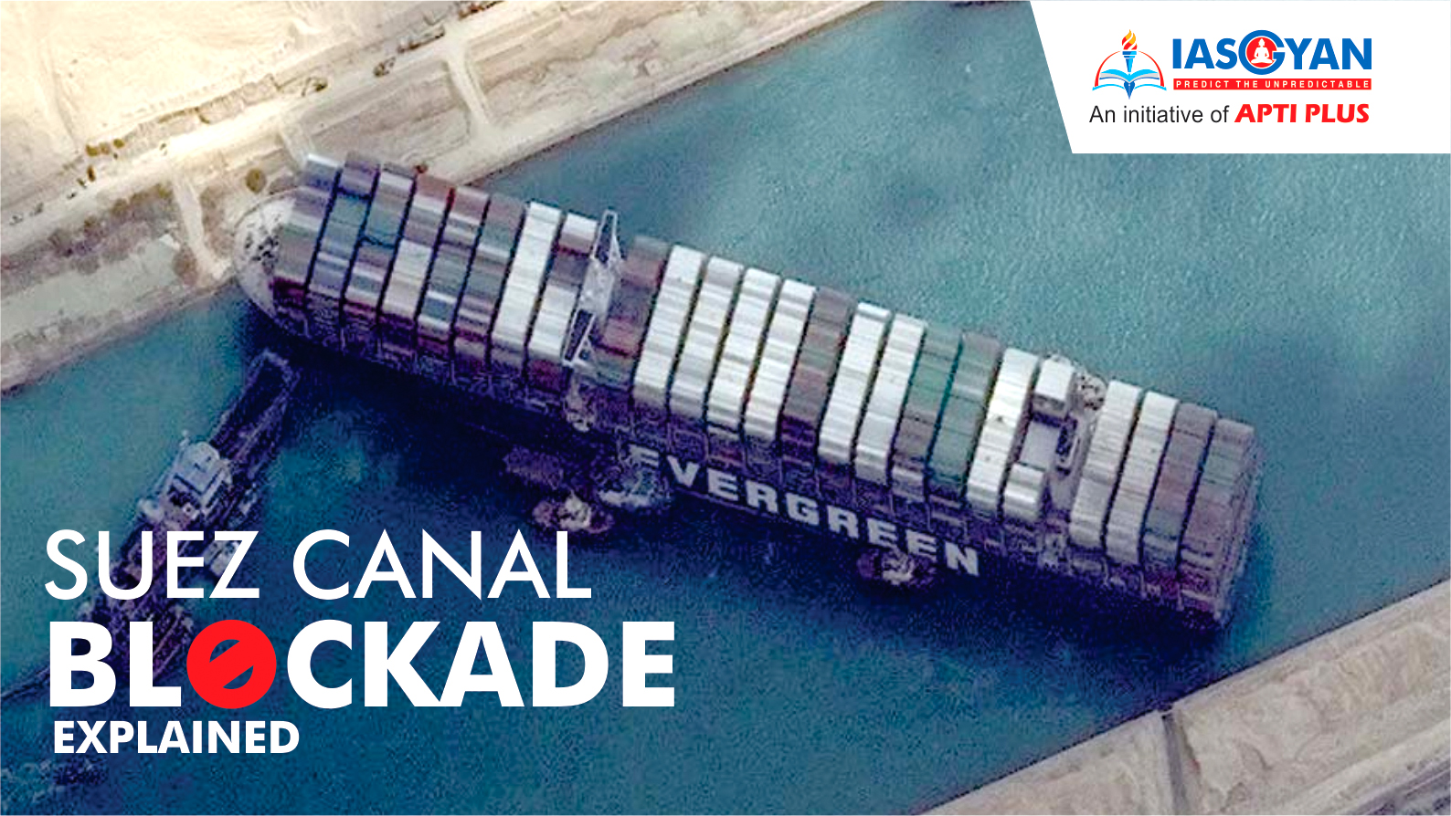 SUEZ CANAL DISRUPTION EXPLAINED