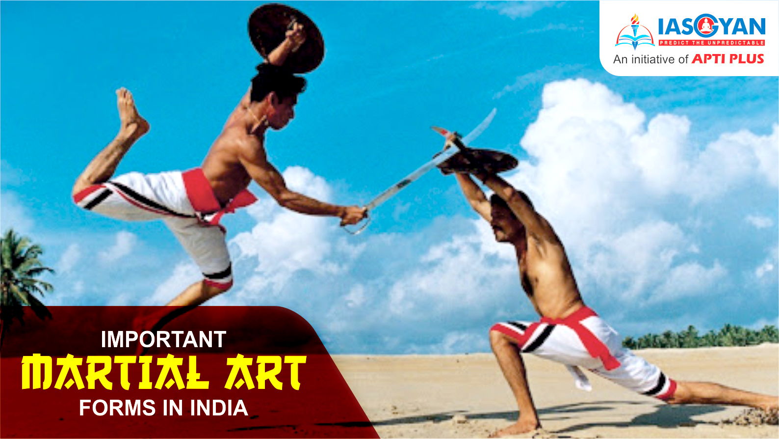 important-martial-art-forms-in-india-upsc