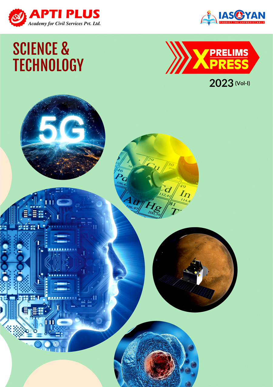 Prelims Xpress 2023- Science & Technology (Vol-I)
